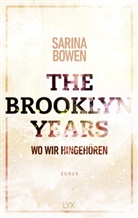 Sarina Bowen - The Brooklyn Years - Wo wir hingehören