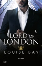 Louise Bay - Lord of London