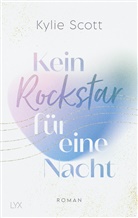 Kylie Scott - Kein Rockstar für eine Nacht