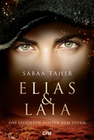 Sabaa Tahir - Elias & Laia - Das Leuchten hinter dem Sturm
