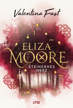Valentina Fast - Eliza Moore - Steinernes Herz