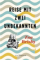 Zoe Brisby - Reise mit zwei Unbekannten