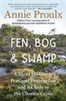 Annie Proulx - Fen, Bog and Swamp