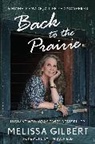 Melissa Gilbert - Back to the Prairie