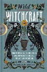 Rebecca Beyer, Beyer Rebecca - Wild Witchcraft
