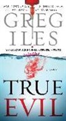 Greg Iles - True Evil