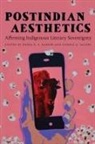 Robert Warrior, Debra K S Barker, Debra K. S. Barker, Connie A Jacobs, Connie A. Jacobs - Postindian Aesthetics