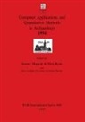 Ewan Campbell, Jeremy Huggett, Nick Ryan - Computer Applications and Quantitative Methods in Archaeology 1994