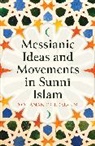 Yohanan Friedmann, Friedmann Yohanan - Messianic Ideas and Movements in Sunni Islam