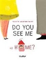 Tuula Pere, Majigsuren Enkhbat - Do You See Me at Home?