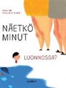 Tuula Pere, Majigsuren Enkhbat - Näetkö minut luonnossa?: Finnish Edition of Do You See Me in Nature?