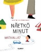 Tuula Pere, Majigsuren Enkhbat - Näetkö minut matkalla?: Finnish Edition of Do You See Me when We Travel?
