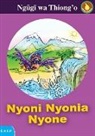 Ngaugai, Ngugi wa Thiong'o - Nyoni Nyonia Nyone
