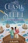 C B Lee, C. B. Lee, C.B. Lee - Clash of Steel: A Treasure Island Remix
