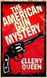 Ellery Queen - The American Gun Mystery