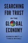 Jeanne Brett, Jeanne M. Brett, Jeanne M. Mitchell Brett, Jeanne Mitchell Brett, Tyree Mitchell, Tyree D. Mitchell - Searching for Trust in the Global Economy