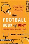 Wayne Stewart, Stewart Wayne - Football Book of Why (And Who, What, When, Where, and How)