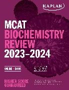 Kaplan Test Prep - MCAT Biochemistry Review 2023-2024