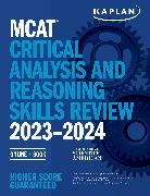 Kaplan Test Prep - MCAT Critical Analysis and Reasoning Skills Review 2023-2024