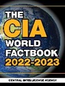 Central Intelligence Agency - CIA World Factbook 2022-2023