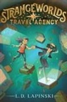 L D Lapinski, L. D. Lapinski - Strangeworlds Travel Agency