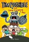 Axel Maisy, Axel Maisy, Axel Maisy, Axel Maisy - Tim Possible & the Time-Traveling T. Rex