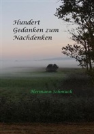 Hermann Schmuck, Hermann Schmuck - Hundert Gedanken zum Nachdenken