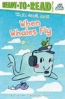 Erica S Perl, Erica S. Perl, Sam Ailey - When Whales Fly