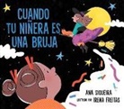 ANA SIQUEIRA, Irena Freitas - Cuando Tu Niñera Es Una Bruja (If Your Babysitter Is a Bruja)