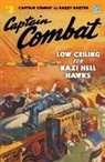 Barry Barton, Robert Sidney Bowen, Frederick Blakeslee - Captain Combat #3: Low Ceiling For Nazi Hell Hawks