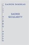 Raimon Panikkar - Sacred Secularity