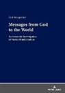 Paul Weingartner - Messages from God to the World