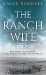 Kacee Rundell - The Ranch Wife: A Memoir