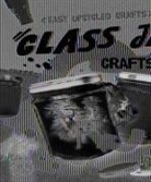 Betsy Rathburn - Glass Jar Crafts