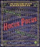 Editors of Ulysses P, Editors of Ulysses Press, Editors of Ulysses Press - Unofficial Hocus Pocus Cross-Stitch