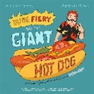 Connie D. Mentz, Editors of Ulysses Press, Mike Beck - Dude Fiery and the Giant Hot Dog