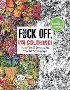 Dare You Stamp Company - Fuck Off, I'm Coloring: The Portable Edition