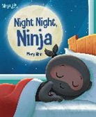 Mary Nhin, Giuseppe Di Maio, Giuseppe Dimaio - Ninja Life Hacks: Night Night Ninja