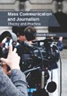 Michelle Cooper - Mass Communication and Journalism: Theory and Practice