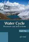 Reggie Bing - Water Cycle: Processes and Interactions
