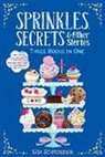 Lisa Schroeder, Lisa Schroeder - Sprinkles, Secrets & Other Stories