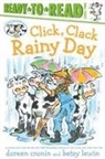 Doreen Cronin, Betsy Lewin - Click, Clack Rainy Day/Ready-To-Read Level 2
