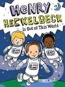 Wanda Coven, Priscilla Burris - Henry Heckelbeck Is Out of This World