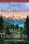 David McCullough - Brave Companions