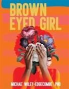 Michae' Wiley-Edgecombe' - Brown Eyed Girl