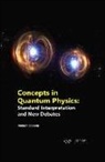 Nelson Boli´var, Nelson Bolivar - Concepts in Quantum Physics: Standard Interpretation and New Debates