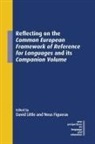 Neus Figueras, David Little - Reflecting on the Common European Framework of Reference for Languages and Its Companion Volume