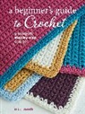 Nicki Trench, Trench Nicki - A Beginner's Guide to Crochet