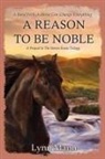Lynn Mann - A Reason To Be Noble