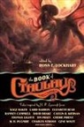 Caitlín R. Kiernan, Joe R. Lansdale, Cherie Priest, Charles Stross, Ross E. Lockhart - The Book of Cthulhu